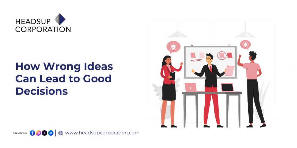 How Wrong Ideas Can Lead to Good Decisions