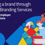 You Need These 20 Smart and Innovative Employer Branding Solutions!