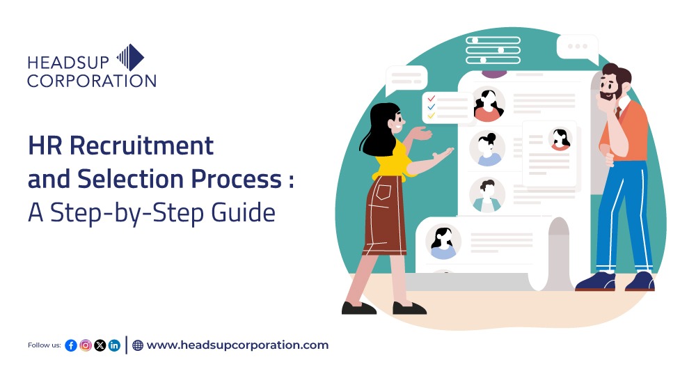 HR Recruitment and Selection Process: A Step-by-Step Guide