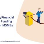 Funding Solutions for MSMEs: Overcoming Challenges