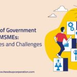 How Government Policies Affect MSMEs: Pros & Cons