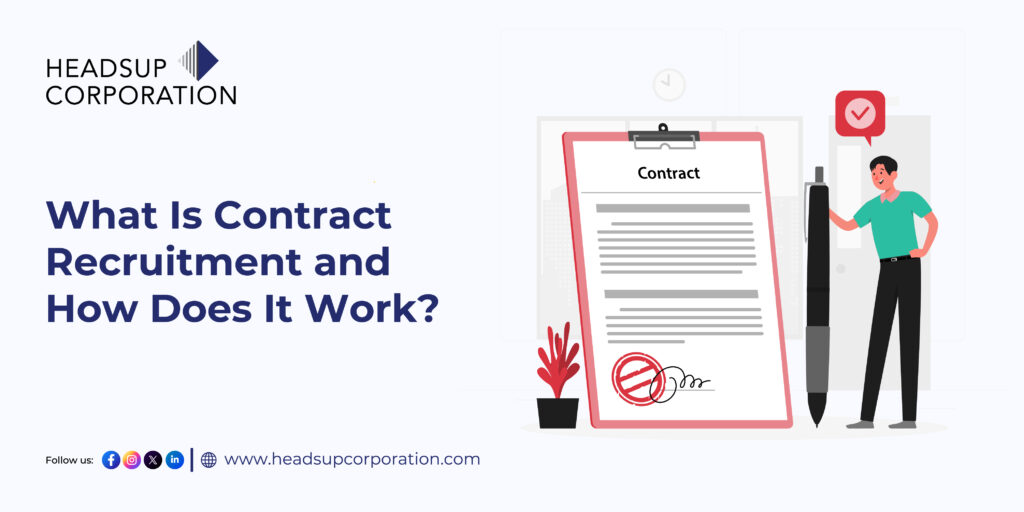 What Is Contract Recruitment and  How Does It Work?