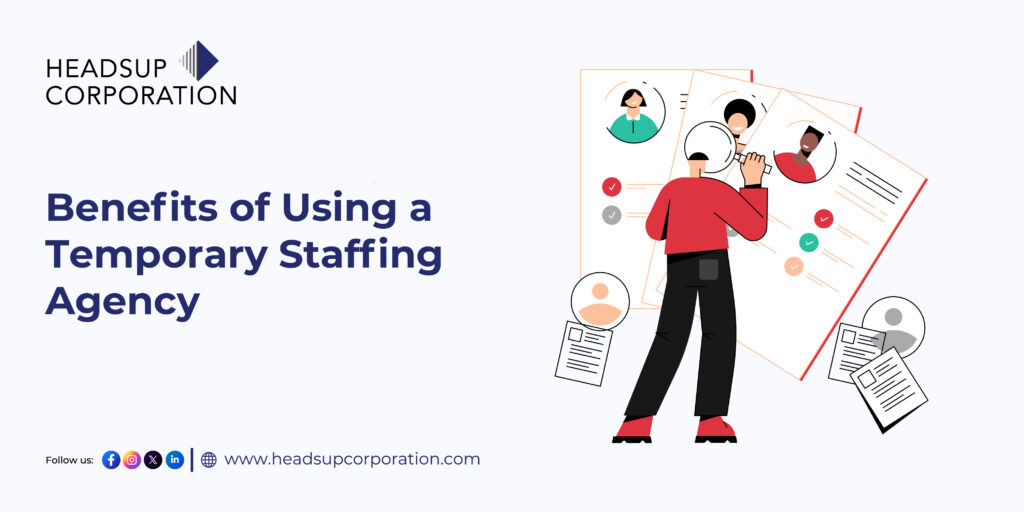 Benefits of Using a Temporary Staffing Agency
