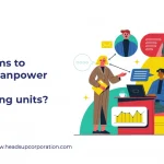 Best Platforms to Outsource Manpower Services for Manufacturing Units