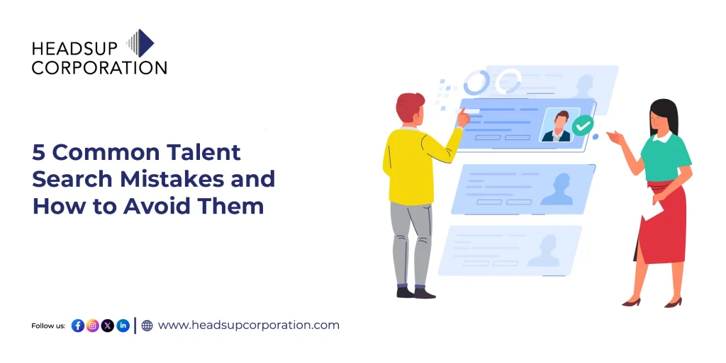 5 Common Talent Search Mistakes and How to Avoid Them