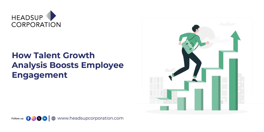 How Talent Growth Analysis Boosts  Employee Engagement?