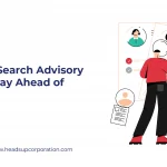 How Talent Search Advisory Helps You Stay Ahead of Competitors
