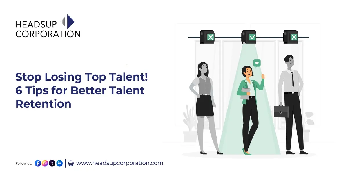 Stop Losing Top Talent! 6 Tips for Better Talent Retention