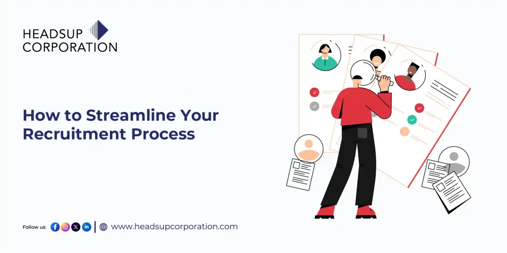 How to Streamline Your Recruitment Process?