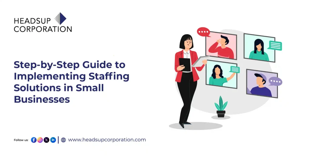 Step-by-Step Guide to Implementing Staffing Solutions in Small Businesses