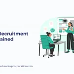Permanent Recruitment Process Explained