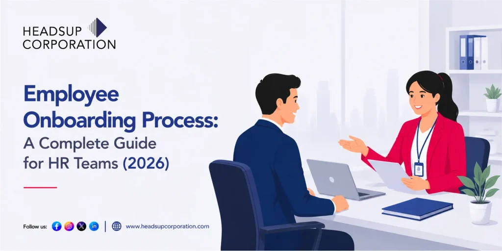 Employee Onboarding Process: A Complete Guide for HR Teams and Business Owners (2026)