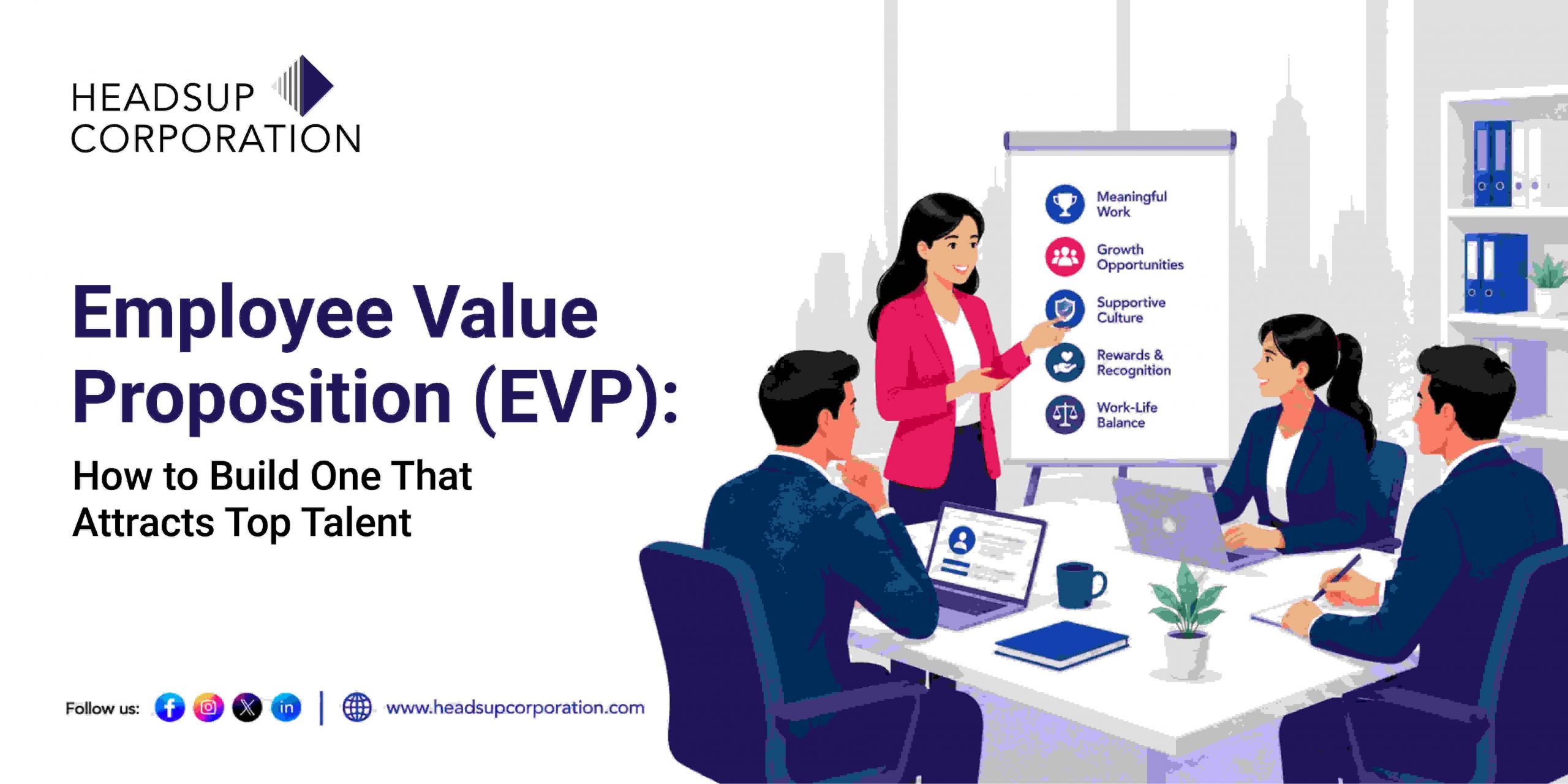 Employee Value Proposition (EVP) How to Build One That Attracts Top Talent