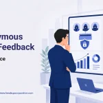 How Anonymous Employee Feedback Improves Workplace Culture and Trust